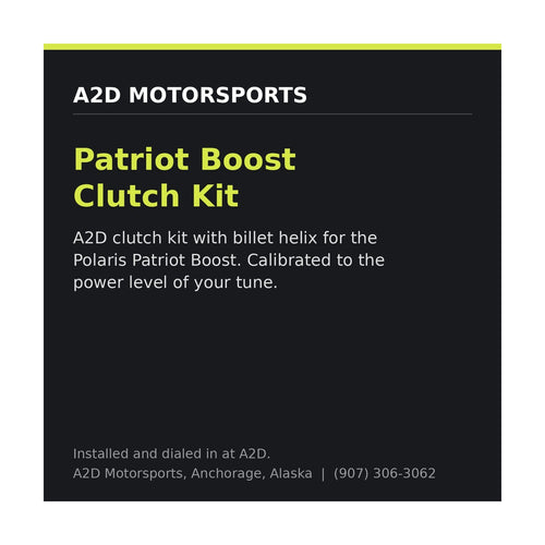 A2D Patriot Boost clutch kit with billet helix, calibrated to the tune stage at A2D Motorsports, Anchorage