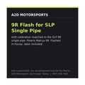 A2D 9R custom ECU flash matched to the SLP single pipe, Polaris Matryx 9R, flashed in-house at A2D Motorsports